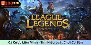 Cá Cược Liên Minh - Tìm Hiểu Luật Chơi Cơ Bản Cho Người Mới