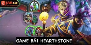 Esports Hearthstone - Game Bài Trực Tuyến Cực Hay Tại J88