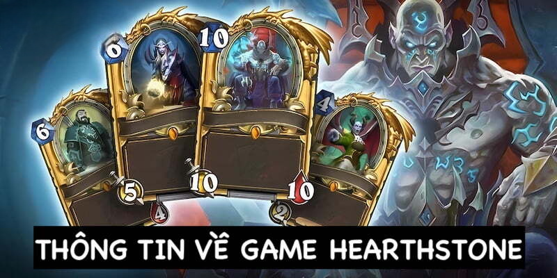 Những thông tin liên quan về game bài Hearthstone