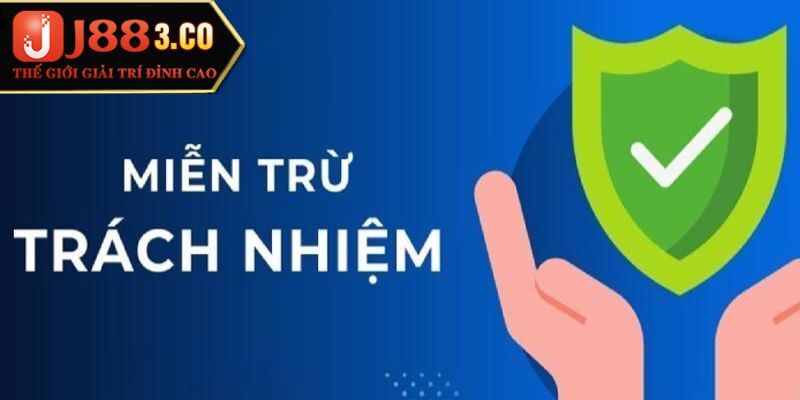 Những điều khoản quan trọng trong chính sách miễn trừ trách nhiệm J88