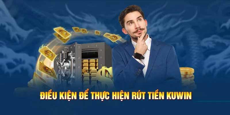 Điều kiện giao dịch rút tiền