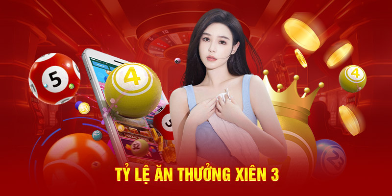 Tỷ lệ ăn thưởng xiên 3